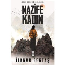 MWX Teknoloji Nazife Kadın: Milli Mücadele Kahramanı
