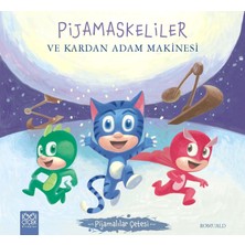 Pijamaskeliler ve Kardan Adam Makinesi - Pijamalılar Çetesi