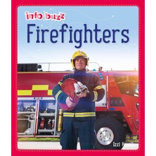 Hype Store Info Buzz: People Who Help Us: Firefighters