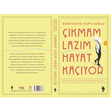 Çıkmam Lazım Hayat Kaçıyor