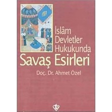 Islam Devletler Hukukunda Savaş Esirleri