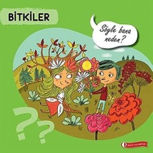 Bitkiler - Söyle Bana Neden?