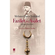 Fazilet ve Asalet: Mensur Eserleri
