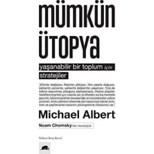 Mümkün Ütopya: Yaşanabilir Bir Toplum Için Stratejiler