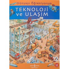 Dünyayı Öğreniyorum – Teknoloji ve Ulaşım