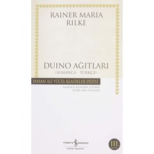 Duino Ağıtları ( Almanca-Türkçe ): Hasan Ali Yücel Klasikler Dizisi