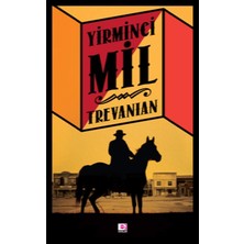 Yirminci Mil: Incident At Twenty-Mile