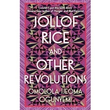 Grains Global Jollof Rice And Other Revolutions