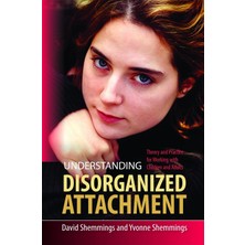 Grains Global Understanding Disorganized Attachment: Theory And Practice For Working With Children And Adults