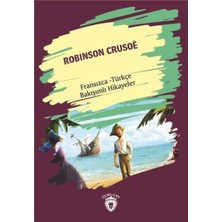 Grains Global Robinson Crusoe (Robinson Crusoe) Fransızca Türkçe Bakışımlı Hikayeler