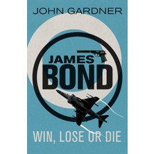 Grains Global Win, Lose Or Die: A James Bond Thriller
