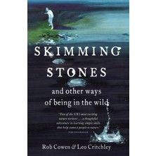 Grains Global Skimming Stones: And Other Ways Of Being In The Wild