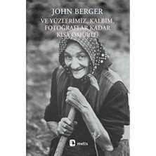 Grains Global ve Yüzlerimiz, Kalbim, Fotoğraflar Kadar Kısa Ömür