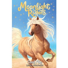 Grains Global Moonlight Riders: Sand Filly: Book 6