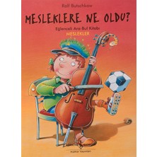 Mesleklere Ne Oldu?: Eğlenceli Ara-Bul Kitabı Meslekler