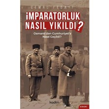 Grains Global Imparatorluk Nasıl Yıkıldı?: Osmanlı’dan Cumhuriyet’e Nasıl Geçildi?