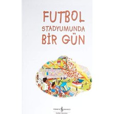 Futbol Stadyumunda Bir Gün: Bul, Eğlen, Öğren!