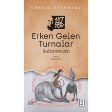 Erken Gelen Turnalar: Sultanmurat