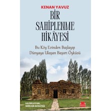 Bir Sahiplenme Hikayesi: Bu Köy Evinden Başlayıp Dünyaya Ulaşan Başarı Öyküsü