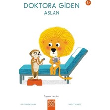 1001 Çiçek Kitaplar 1001 Çiçek Çocuk Öykü Doktora Giden Aslan Louison Nielman 3 - 5 Yaş İçin Eğlenceli Kitap