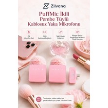 Zilvana Puffmic Pembe Tüylü Kablosuz 2'li Yaka Mikrofonu Type-C Lighting Uyumlu Canlı Yayın Mikrofonu