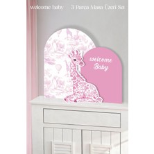 Neşeli Günlerim Safari Pembe Zürafa Welcome Baby 3 Parça Masa Üzeri Ayaklı Pano Set