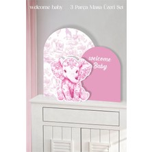 Neşeli Günlerim Safari Pembe Fil Welcome Baby 3 Parça Masa Üzeri Ayaklı Pano Set