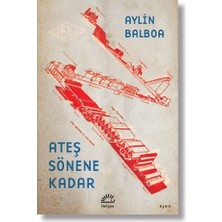 İletişim Yayınları Aylin Balboa Ateş Sönene Kadar Ciltsiz Kitap 97 Sayfa