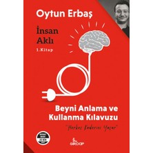 Lisinya Insan Aklı 1. Kitap;beyni Anlama ve Kullanma Klavuzu