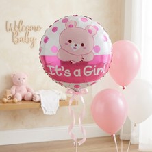 Parti Dükkanı It's A Girl 18 Inç Yuvarlak Folyo Balon Pembe Ayıcıklı Baby Shower Balonu Hoş Geldin Bebek Kız Bebek Doğum Süsü Cinsiyet Belirleme Gender Reveal Helyum Uyumlu