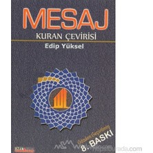 Ozan Yayıncılık Mesaj - Edip Yüksel Ciltsiz Normal Boy 598 Sayfa Kuran Çevirisi Eğitim Düzeyi