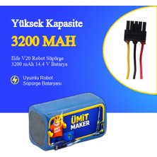 Ümit Maker Ilife V20 Robot Süpürge 3200 Mah 14.4V Batarya