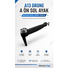 Dimute Shop A13 Drone A Ön Sol Ayak Motor Dahil Yedek Iniş Ayağı Orijinal Uyumlu