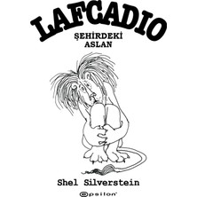 Epsilon Yayınevi Lafcadio Şehirdeki Aslan - Shel Silverstein Çocuk Öykü 112 Sayfa