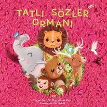 Mikado Yayınları Tatlı Sözler Ormanı - Özay Akan 3 - 5 Yaş Eğitici Okul Öncesi Kitap Ciltsiz Türkçe