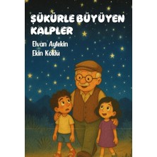 Kadim Yayınları Şükürle Büyüyen Kalpler