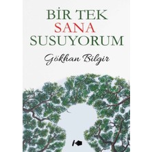 Kalemşor Yayınları Bir Tek Sana Susuyorum