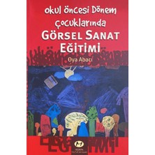 Morpa Kültür Yayınları Okul Öncesi Dönem Çocuklarında Görsel Sanat Eğitimi