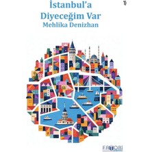 Favori Yayınları Istanbul’a Diyeceğim Var