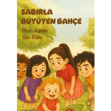Kadim Yayınları Sabırla Büyüyen Bahçe