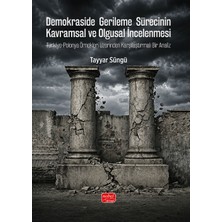 Nobel Bilimsel Eserler Demokraside Gerileme Sürecinin Kavramsal ve Olgusal Incelenmesi - Türkiye - Polonya Örnekleri Üzerinden