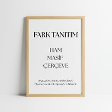Fark Tanıtım Masif Çam Çerçeve - 3mm Mdf Arkalık - 500 Mikron Kırılmaz Şeffaf Pvc Ön Koruma - Şık Dayanıklı Çerçe