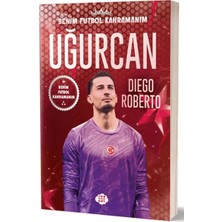 Arenes Uğurcan Çakır - Benim Futbol Kahramanım