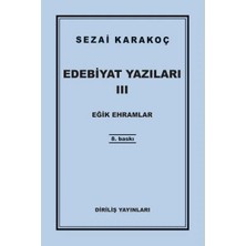 Ne Verelim Size Edebiyat Yazıları 3 - Eğik Ehramlar