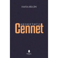 Ne Verelim Size Hedefimiz Cennet