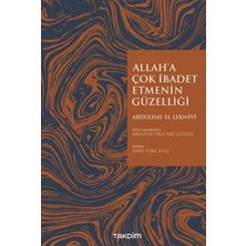Ne Verelim Size Allah'a Çok Ibadet Etmenin Güzelliği