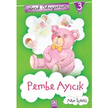 Ne Verelim Size Artık Okuyorum 3 - Pembe Ayıcık