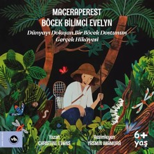 Ne Verelim Size Maceraperest Böcek Bilimci Evelyn