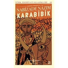 Ne Verelim Size Karabibik (Günümüz Türkçesiyle) - Türk Edebiyatı Klasikleri