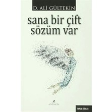 Ne Verelim Size Sana Bir Çift Sözüm Var